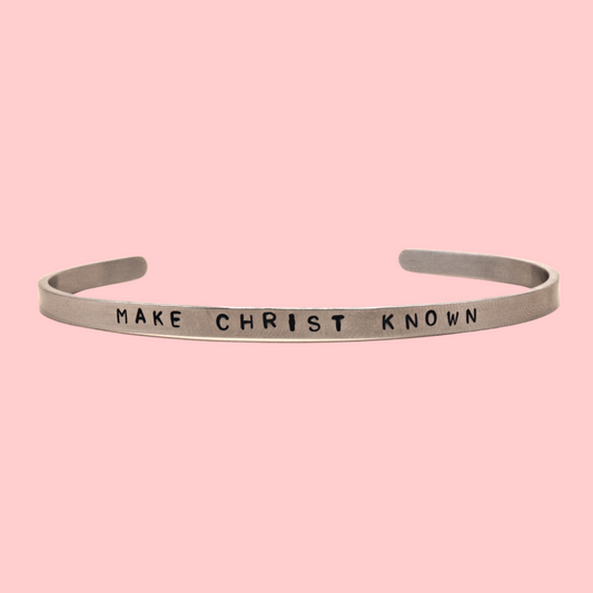 Make Christ Know Cuff Bracelet